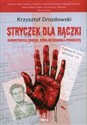 Stryczek dla Rączki Zbrodnia, która wstrząsnęła Bydgoszczą - Krzysztof Drozdowski