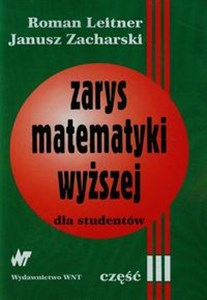 Zarys matematyki wyższej dla studentów część 3 - Księgarnia UK