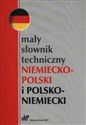Mały słownik techniczny niemiecko-polski i polsko-niemiecki - 