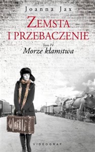 Zemsta i przebaczenie Tom 4 Morze kłamstwa