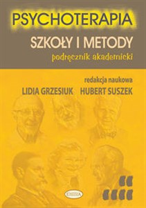 Psychoterapia Szkoły i metody Podręcznik akademicki