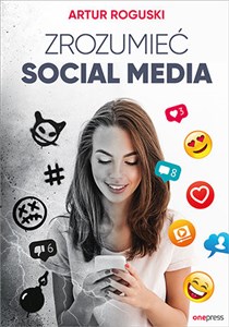 Zrozumieć social media - Księgarnia UK