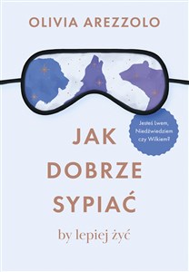 Jak dobrze sypiać, by lepiej żyć Jesteś Lwem, Niedźwiedziem czy Wilkiem?