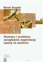 Wymiary i problemy zarządzania organizacją opartą na zaufaniu