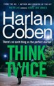Think Twice  - Harlan Coben