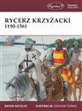 Rycerz krzyżacki 1190-1561