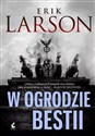 W ogrodzie bestii - Erik Larson