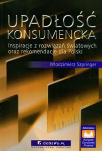 Upadłość konsumencka Inspiracje z rozwiązań światowych oraz rekomendacje dla Polski