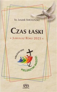 Czas Łaski. Jubileusz Roku 2025  - Księgarnia Niemcy (DE)