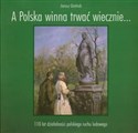 A Polska winna trwać wiecznie… 110 lat działalności polskiego ruchu ludowego