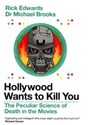 Hollywood Wants to Kill You