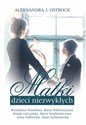 Matki dzieci niezwykłych Tom 2 - Aleksandra J. Ostroch