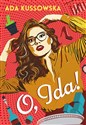 O, Ida! - Ada Kussowska