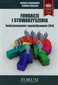 Fundacje i Stowarzyszenia funkcjonowanie i opodatkowanie 2014