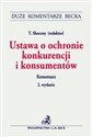 Ustawa o ochronie konkurencji i konsumentów Komentarz - 