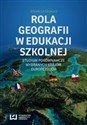 Rola geografii w edukacji szkolnej Studium porównawcze wybranych krajów europejskich