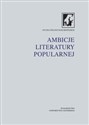 Ambicje literatury popularnej