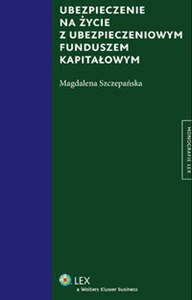 Ubezpieczenie na życie z ubezpieczeniowym funduszem kapitałowym