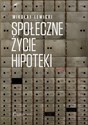 Społeczne życie hipoteki - Mikołaj Lewicki