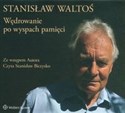 [Audiobook] Wędrowanie po wyspach pamięci - Stanisław Waltoś