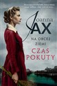 Na obcej ziemi. Czas pokuty - Joanna Jax