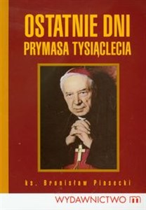 Ostatnie dni Prymasa Tysiąclecia - Księgarnia Niemcy (DE)