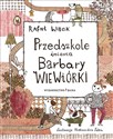 Przedszkole imienia Barbary Wiewiórki - Rafał Witek