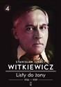 Listy do żony Tom 4 - Stanisław Ignacy Witkiewicz