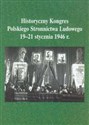 Historyczny Kongres Polskiego Stronnictwa Ludowego 19-21 stycznia 1946 roku - Janusz Gmitruk, Jerzy Mazurek