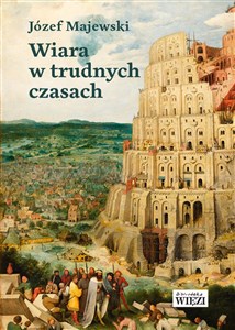 Wiara w trudnych czasach