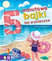 5-minutowe bajki Na wycieczce