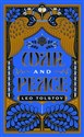 War and Peace  - Leo Tolstoy