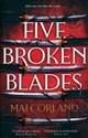Five Broken Blades  - Mai Corland
