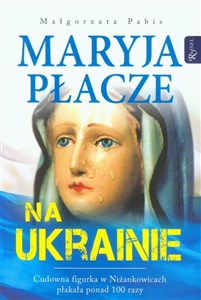 Maryja płacze na Ukrainie