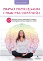 Prawo przyciągania i praktyka uważności - Paige Oldham