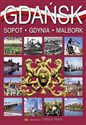 Gdańsk wersja szwedzka Sopot. Gdynia. Malbork