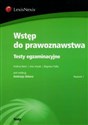 Wstęp do prawoznawstwa Testy egzaminacyjne - Andrzej Bator, Artur Kozak, Zbigniew Pulka