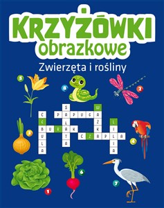 Krzyżówki obrazkowe Zwierzęta i rośliny