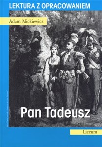 Pan Tadeusz. Lektura z opracowaniem