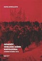 Odwrót Wielkiej Armii Napoleona z Rosji w roku 1812 - Rafał Kowalczyk