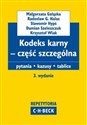 Kodeks karny - część szczególna Pytania, kazusy, tablice - Małgorzata Gałązka, Radosław G. Hałas, Sławomir Hypś