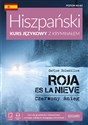 Hiszpański Kurs językowy z kryminałem Roja es la nieve Czerwony śnieg Poziom A1-A2 - Carlos Solanillos