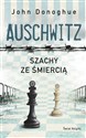 Auschwitz. Szachy ze śmiercią - John Donoghue, Bohdan Maliborski