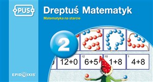 Pus Dreptuś Matematyk 2 Matematyka na starcie