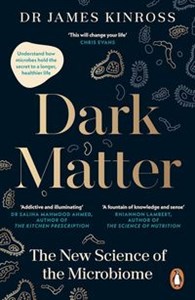 Dark Matter The New Science of the Microbiome