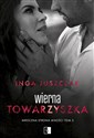 Wierna towarzyszka. Mroczna strona miłości. Tom 3  - Inga Juszczak