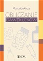 Obliczanie dawek leków - Marta Czekirda