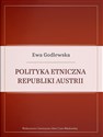 Polityka etniczna Republiki Austrii - Ewa Godlewska