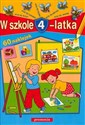 W szkole 4-latka - Anna Juryta, Mariola Langowska, Anna Szczepaniak