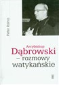 Arcybiskup Dąbrowski - rozmowy watykańskie - Peter Raina